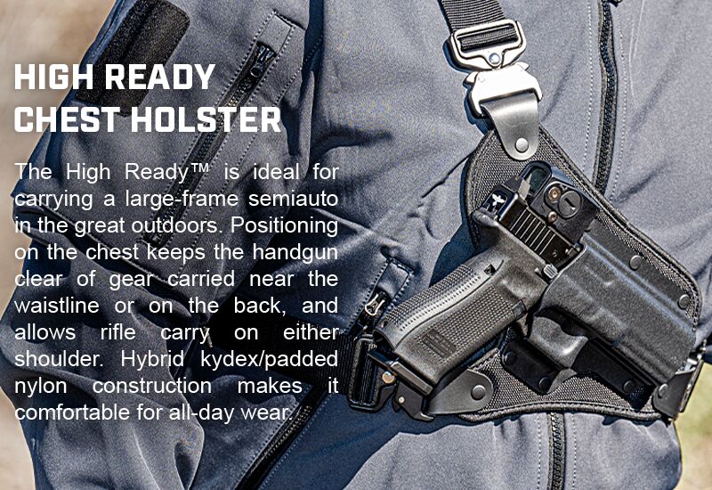 HIGH READY CHEST HOLSTER